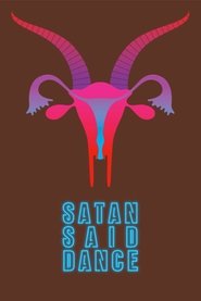 Satan Said Dance (2017)