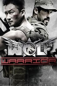 مشاهدة فيلم Wolf Warrior 2015 مترجم