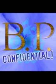 B.P. Confidential