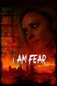 مشاهدة فيلم I Am Fear 2020 مترجم