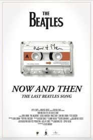 مشاهدة الوثائقي Now and Then – The Last Beatles Song 2023 مترجم