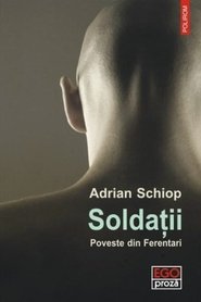 Image Soldados Historia de Ferentari | Soldatii. Poveste din Ferentari | Soldiers. Story from Ferentari