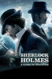 Sherlock Holmes: A Game of Shadows Sherlock Holmes: A Game of Shadows