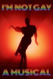 Image No soy gay: un musical | I'm Not Gay A Musical (2023)