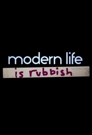 Modern Life Is Rubbish Películas en Streaming Gratis Modern Life Is Rubbish Ver Descargar Películas en Streaming Gratis en Español