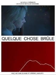 Quelque chose brûle