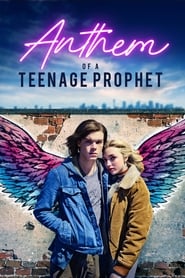 Watch Anthem of a Teenage Prophet 2019 Full Movie