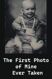 The First Photo of Mine Ever Taken (1972) The First Photo of Mine Ever Taken (1972)