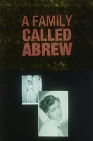 A Family Called Abrew (1992) A Family Called Abrew (1992)