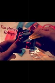 The Honey Bringer (2012) The Honey Bringer (2012)
