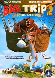 مشاهدة الأنمي Big Trip 2: Special Delivery 2022 مترجم