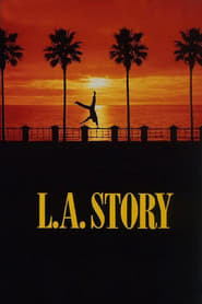 L.A. Story en Streaming Gratuit Complet HD