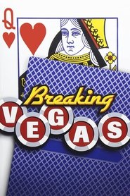 Breaking Vegas (2004) Breaking Vegas (2004)
