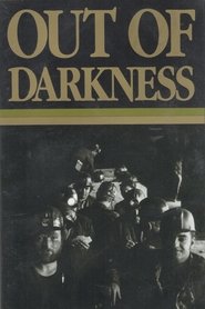 Out of Darkness: The Mine Workers' Story