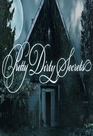Pretty Dirty Secrets Pretty Dirty Secrets