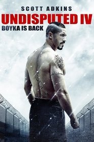 Undisputed IV - Boyka is back