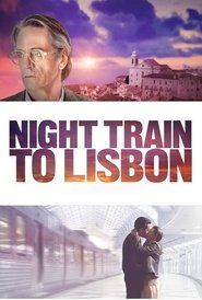 مشاهدة فيلم Night Train to Lisbon 2013 مترجم