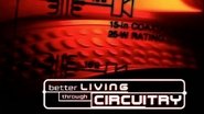 Better Living Through Circuitry