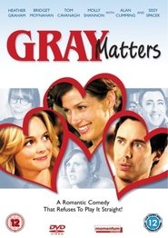 Gray Matters Watch and Download Free Movie Streaming