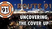 Route 91: Uncovering the Cover Up