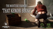 The Moisture Farmers - That Kenobi Bloke