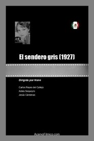 El sendero gris (1927) El sendero gris (1927)