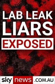 Lab Leak Liars Exposed