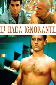 Image El Hada Ignorante | Le fate ignoranti | His Secret Life (2001)