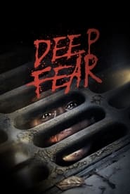 مشاهدة فيلم Deep Fear 2022 مترجم – مدبلج