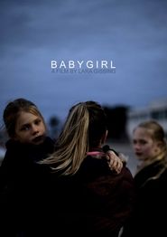 Babygirl (2018) Babygirl (2018)