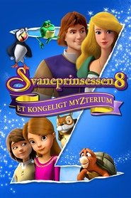 Svaneprinsessen 8: Et kongeligt myzterium 2018 På Engelsk