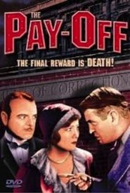 The Pay-Off Watch and get Download The Pay-Off in HD Streaming