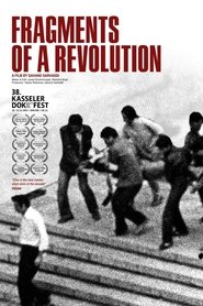 Fragments of a Revolution (Sahneye Tarikh) (2019) Fragments of a Revolution (Sahneye Tarikh) (2019)