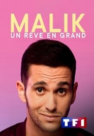 Malik : un rêve en grand