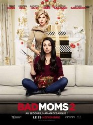 Bad Moms 2 en streaming