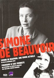 Simone de Beauvoir: A Contemporary Woman (2008) Simone de Beauvoir: A Contemporary Woman (2008)