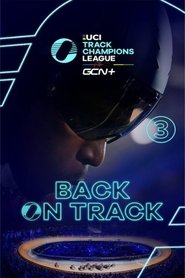 Back On Track - UCI Track Champions League EP3