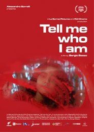 Tell me who I am (2019) Tell me who I am (2019)