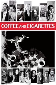 Coffee and Cigarettes (2004) Coffee and Cigarettes (2004)