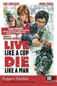 Live Like a Cop, Die Like a Man Film HD Online Kijken