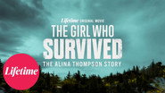 The Girl Who Survived: The Alina Thompson Story