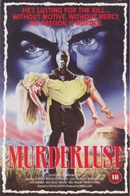 Murderlust en Streaming Gratuit