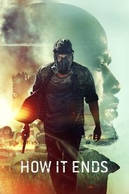 مشاهدة فيلم How It Ends 2018 مترجم