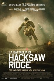 La battaglia di Hacksaw Ridge) La battaglia di Hacksaw Ridge (2016)