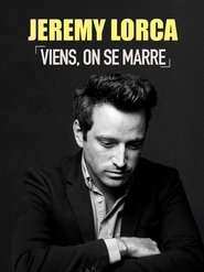 Jérémy Lorca : Viens, on se marre (2025) Jérémy Lorca : Viens, on se marre (2025)