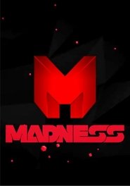 Madness Madness