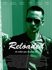 مشاهدة فيلم Reloaded 2021 مترجم