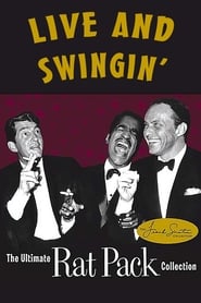 Live and Swingin': The Ultimate Rat Pack Collection (2003) Live and Swingin': The Ultimate Rat Pack Collection (2003)