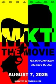 MKT: The Movie