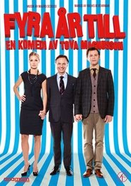 Four More Years Film in Streaming Completo in Italiano